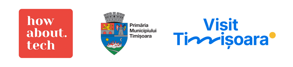How About Tech, Primăria Timișoara, Visit Timișoara
